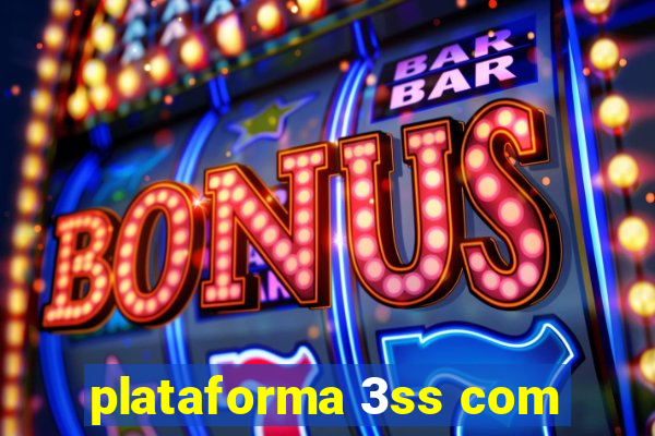 plataforma 3ss com